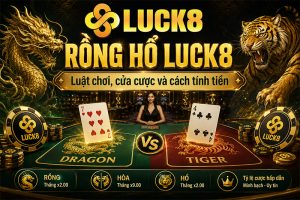 Rồng Hổ LUCK8